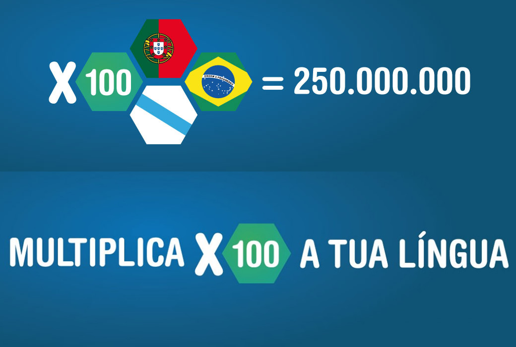 "Multiplica X100 a tua língua"